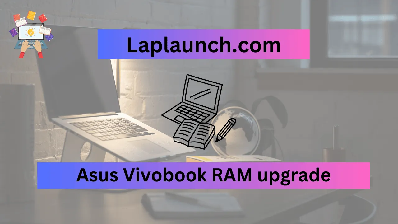 Asus Vivobook RAM upgrade